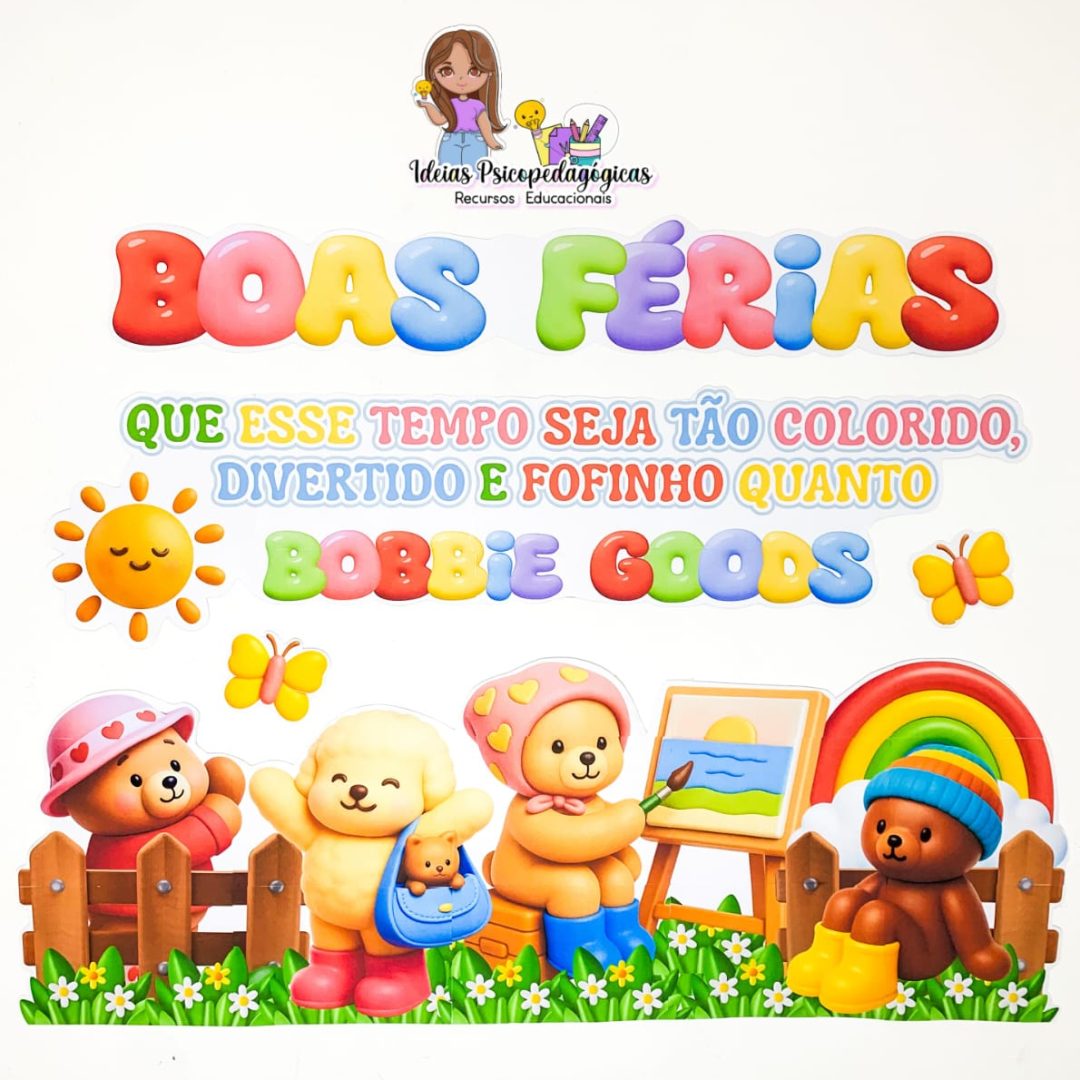 PAINEL BOAS FÉRIAS -BOBBIE GOODS
